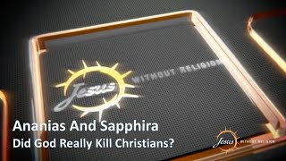 Why Did God Kill Ananias and Sapphira? Were They Christians?