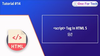 Script Tag in HTML in Hindi | HTML Tutorial for Beginners in Hindi [Tutorial-14]