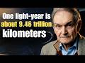 How long would it take us to travel one light-year?  _ Sir Roger Explains