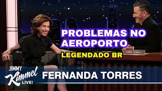 Fernanda Torres no Jimmy Kimmel fala da situação no aeroporto!