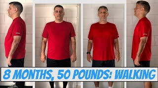 My Weight Loss Journey | 50 Pounds in 8 months Walking