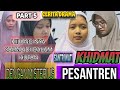 KHIDMAT ANAK PESANTREN PART 5‼️😱😱HILANG NYA SALMA DI HUTAN DENGAN MISTERIUS ||DAN KEKESALAN INEU