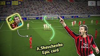 A.Shevchenko Epic Card review • 105 Max rated review • Efootball 25 ✨