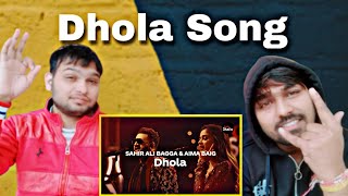 Indian reaction on Dhola | coke studio season 12 | Sahir Ali Bagga & Aima Baig | Dhola song reaction