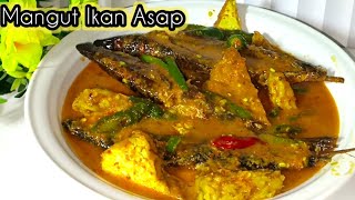 RESEP MANGUT IKAN ASAP, ENAKK BANGET WAJIB COBA❗