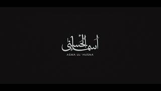 Asma Ul Husna 99 Names Of Allah -Atif Aslam
