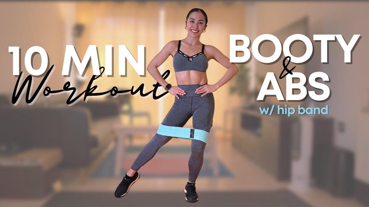 10 Min Booty Abs W Hip Resistance Band 10 Minute Home Workouts