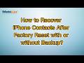 How to Recover iPhone Contacts After Factory Reset with or without Backup?