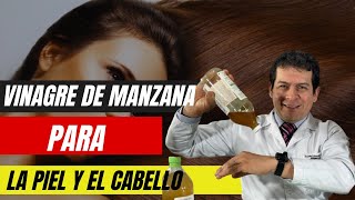 Beneficios del vinagre de manzana en la piel y cabello Dr Javier E Moreno