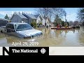 The National for April 29, 2019 — Floods, Boeing Lawsuit, Sri Lanka PM