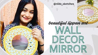 Beautiful mirror lippan art|how to make lippan art|step by step tutorial for beginners|wall decor
