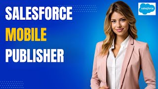 Salesforce Mobile Publisher Demo: From Setup to Member Management