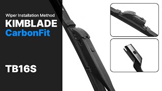 How to Install CarbonFit Wipers on a TB16S-Type Wiper Arm | KIMBLADE Easy Guide