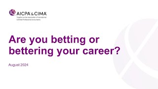 Are you betting or bettering your career?