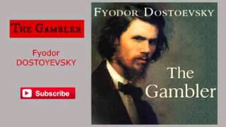 The Gambler by Fyodor Dostoyevsky - Audiobook