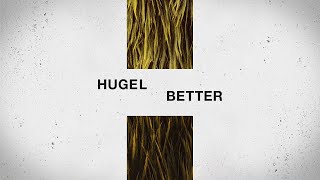 Hugel - Better ( Lyric )