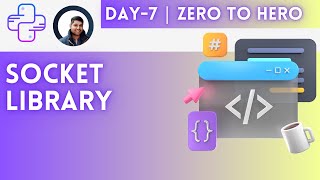Day-7 | Python Socket Library | Python For DevOps