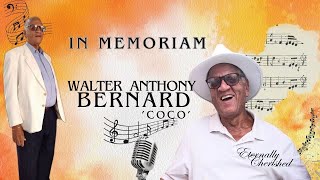 A Celebration of LIfe - Walter Anthony 'Coco' Bernard