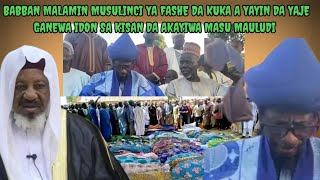 BABBAN MALAMIN MUSULINCI YA FASHE DA KUKA YAYIN DA YAJE YA GANEWA IDON SA YADDA AKA JEFA BOM GA MASU