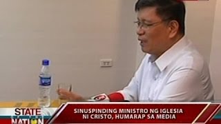 SONA: Sinuspinding ministro ng Iglesia Ni Cristo, humarap sa media