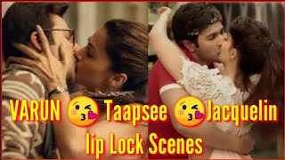 Bollywood stars Jacqueline Fernandez👰 Varun Dhawan😍Taapasee😘😘 Hot Lip locks| SPICY SHOTS