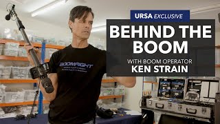 Behind The Boom with Boom Operator Ken Strain | URSA Exclusive
