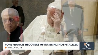 Pope Francis recovering after being hospitalized