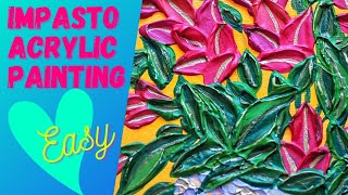 Impasto painting technique | Acrylic Palette knife | easy floral painting process for beginners