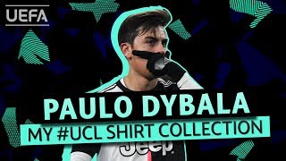 My #UCL Shirts: PAULO DYBALA