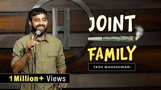 Joint Family - Stand Up Comedy ft. Yash Maheshwari