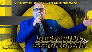 Defeating the Strongman | Pastor Juan Andrade