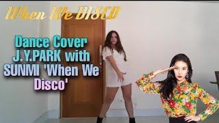 [DANCE COVER IN BRAZIL] J.Y.PARK with SUNMI 'When We Disco' | Moon Dance Cover