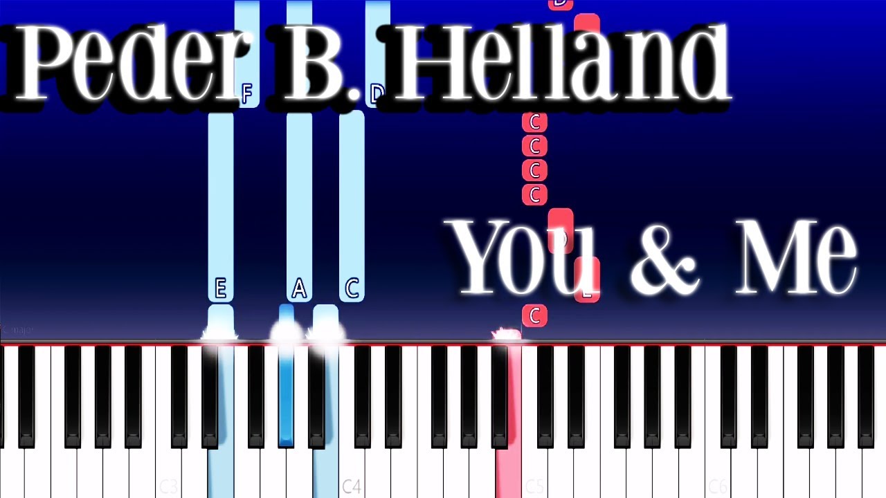 Peder B. Helland - You & Me (Piano Tutorial) - YouTube