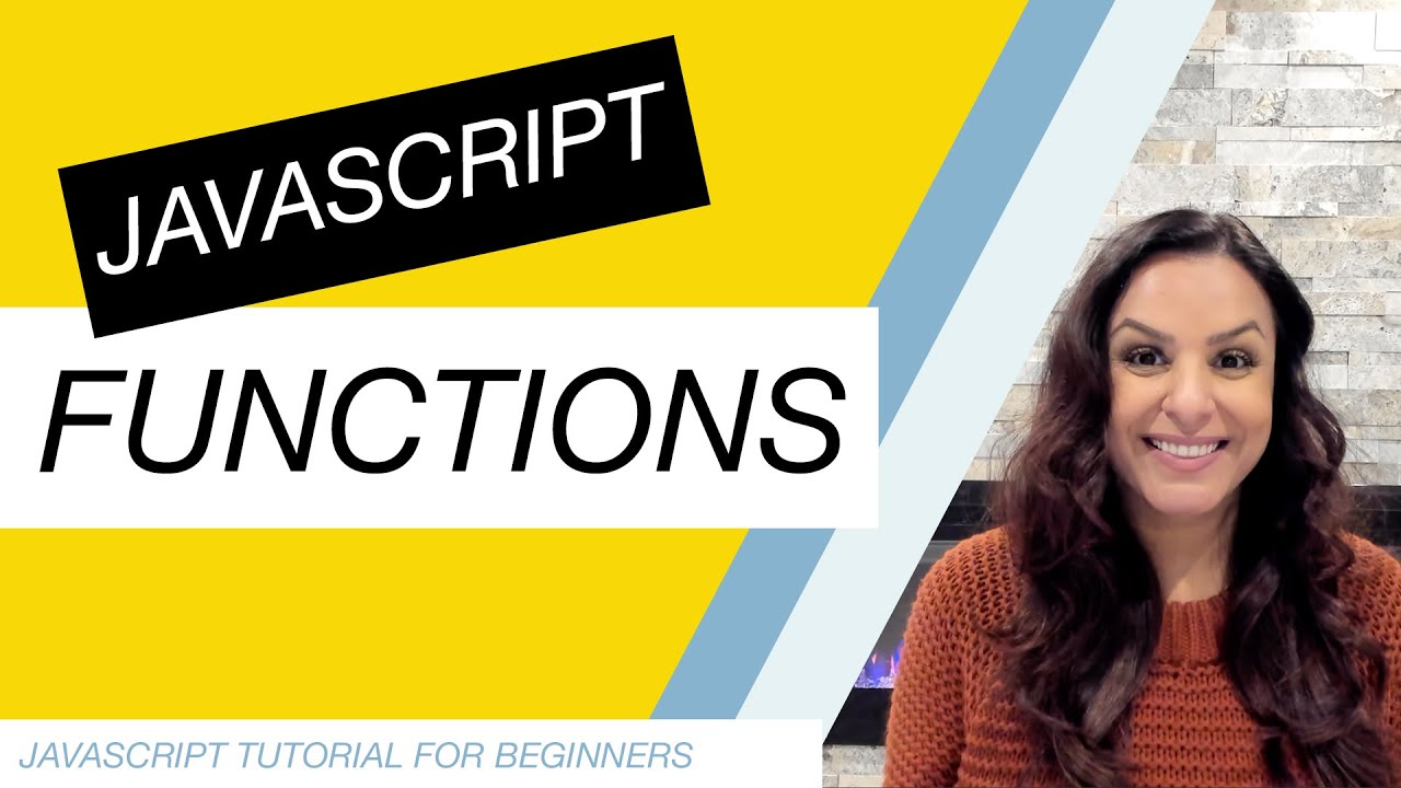 JavaScript Tutorial For Beginners Part 6: Functions - YouTube