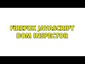 Firefox JavaScript DOM inspector