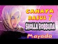 Lirik : Sholla Robbuna (Cahaya Rasul 7) Mayada