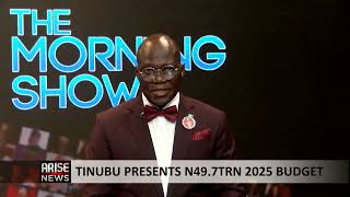 The Morning Show: Tinubu Presents N49.7trn 2025 Budget