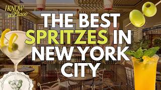 The Best Spritzes in NYC | I Know a Place