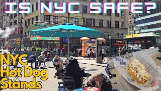 Is NYC Safe?  | NYC's Hot Dog Stands