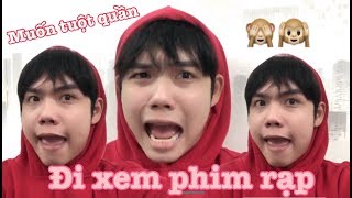 Chu Hoài Bảo Vlog: Nổi Khổ Khi Đi Xem Phim