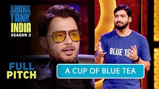 Sharks को पसंद आया Ayurvedic 'Blue Tea' का Taste! | Shark Tank India Season 2 | Full Pitch