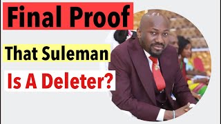 Apostle Sulèman: Finally Here Is Proof That He Deletes People?