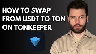 Swap USDT to TON on Tonkeeper: Easy Guide