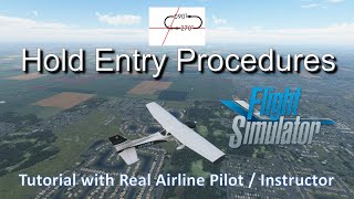 Holding Pattern Entry Tutorial in Microsoft Flight Simulator with Airline Pilot / Flight Instructor