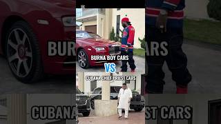 Burna Boy’s Cars VS Cubana Chief Priest’s Cars