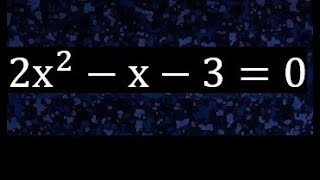 2x^2-x-3=0 quadratic equation, degree 2, second degree, 2x2-x-3=0