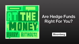 Ted Seides on Whether Hedge Funds Are Right For You | At the Money