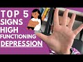 Top 5 SIGNS of HIGH FUNCTIONING DEPRESSION