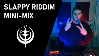 Slappy Riddim (April 2022 Mini-Mix)