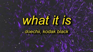 Doechii - What It Is (Lyrics) ft. Kodak Black | what it is hoe what's up what's up